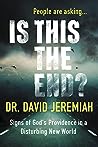 Is This the End? by David Jeremiah