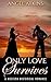 Only Love Survives