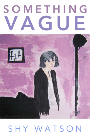 Something Vague (Micro-Chapbook)