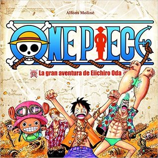 One Piece: La Gran Aventura de Eiichiro Oda