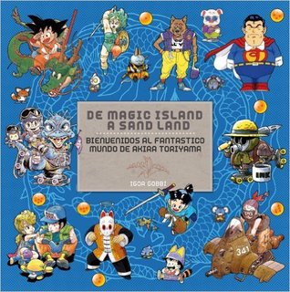 De Magic Island a Sand Land: Bienvenidos al fantástico mundo de Akira Toriyama (Paperback)