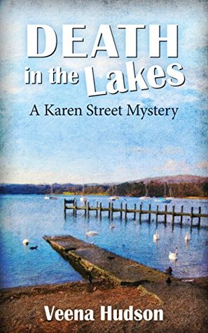 Death in the Lakes: A Karen Street Mystery (The Karen Street Mysteries, #2)