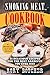 Smoking Meat Cookbook: 25 Delicious Recipes For The Best Barbecue You Ever Had (Rory's Meat Kitchen)