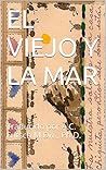 El Viejo y la Mar
