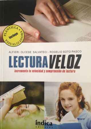 Lectura veloz. Incrementa tu velocidad y comprensión de lectura