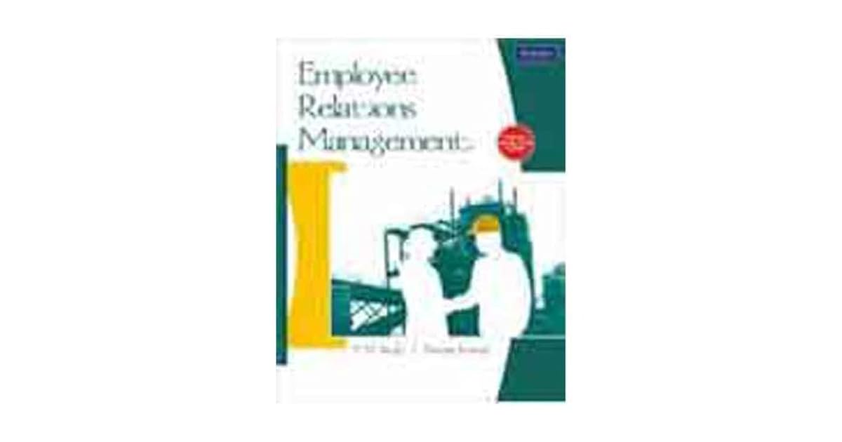 Employee Relations Management By P N Singh