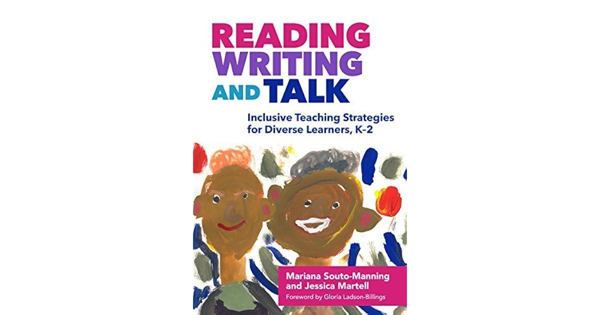 Reading, Writing, and Talk Inclusive Teaching Strategies for Diverse