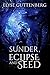 Sunder, Eclipse and Seed by Elyse Guttenberg