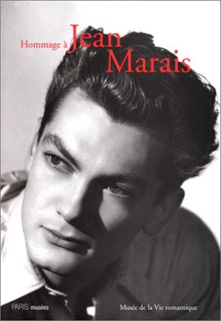 Hommage à Jean Marais, héros romantique : [exposition, Paris], Musée de la vie romantique, du 28 mai au 5 septembre 1999 (Paperback)