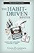 The Habit-Driven Writer: Cr...