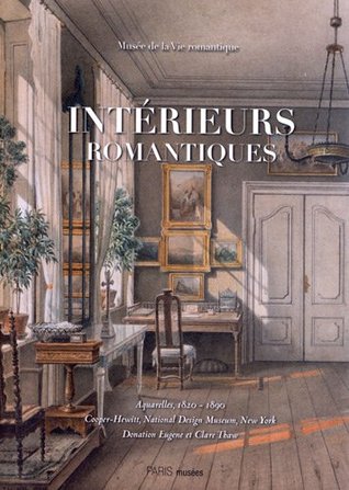 Intérieurs romantiques : Aquarelles, 1820-1890