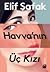 Havva'nın Üç Kızı