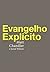 Evangelho Explícito by Matt Chandler