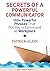 Secrets of a Powerful Communicator by Patrick Alain