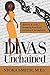 Divas Unchained by Nioka Smith