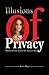 Illusions of Privacy by Seven Major