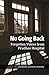 No Going Back: Forgotten Vo...