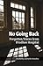 No Going Back: Forgotten Voices from Prudhoe Hospital
