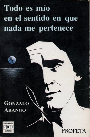 Todo es mío en el sentido en que nada me pertenece