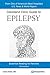 Cleveland Clinic Guide to Epilepsy: Essential Reading for Families