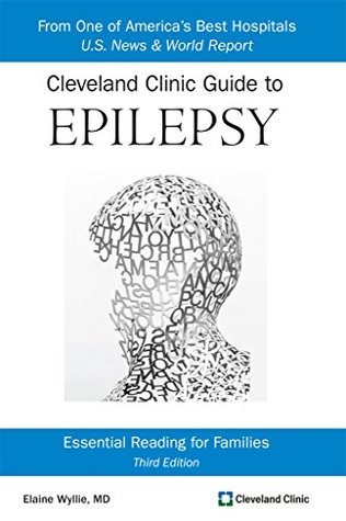 Cleveland Clinic Guide to Epilepsy: Essential Reading for Families (Kindle Edition)