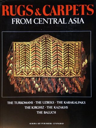 Rugs & Carpets from Central Asia: The Russian Collections (Hardcover)