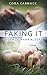 Faking it (Losing it Book 2...