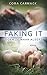 Faking it (Losing it Book 2) (Dutch Edition)