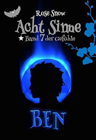 Ban 7.5 der Gefühle: Ben (Acht Sinne, #7.5)