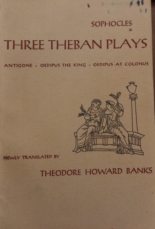 The Three Theban Plays: Sophocles