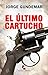 El último cartucho (Spanish Edition)