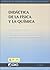 Didáctica de la física y la química (Spanish Edition)