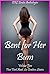 Bent for Her Bum Volume Two: Five First Anal Sex Erotica Stories
