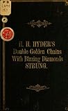The Double Golden Chains with Blazing Diamonds Strung by H.H. Hyder