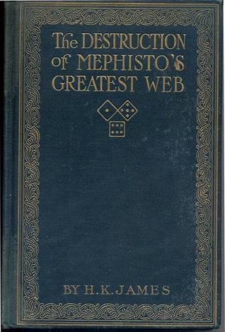 The Destruction of Mephisto's Greatest Web: Or, All Grafts Laid Bare (Hardcover)