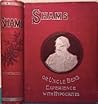 Shams; Or, Uncle Ben's Experience with Hypocrites. a Story of Simple Country Life Giving a Humorous and Entertaining Picture of Every Day Life and Incidents in the Rural Districts, with Uncle Ben's Trip to the City of Chicago and to California, and His Ex