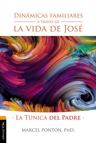 Dinámicas familiares a través de la vida de José (Spanish Edition)