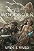 The Woodborn (Chronicles of...