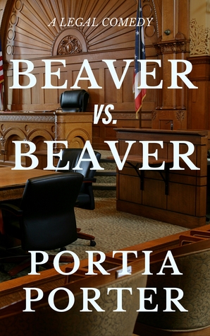 Beaver vs. Beaver, a legal comedy (Family Court #1)