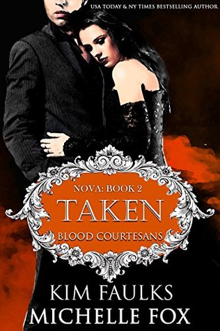 Taken: Nova (Blood Courtesans; Nova #2)