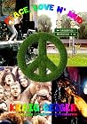 Peace, Love n' Mud Peace, Love n' Mud
