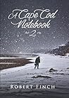 A Cape Cod Notebook 2 A Cape Cod Notebook 2