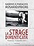 La strage dimenticata: Fiumicino, 17 dicembre 1973 (Italian Edition)