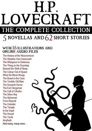 H. P. Lovecraft: The Complete Collection