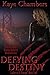 Defying Destiny (Ladies of St. George, #2)