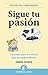 Sigue tu pasión by Derek Sivers