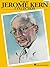 Jerome Kern Collection Songbook: Softcover Edition (Piano-Vocal Series)