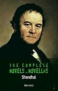 Stendhal: The Complete Novels and Novellas