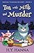 Tea with Milk and Murder by H.Y. Hanna