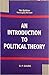 AN INTRODUCTION TO POLITICAL THEORY by O.P. Gauba